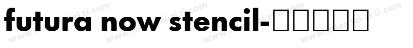 futura now stencil字体转换